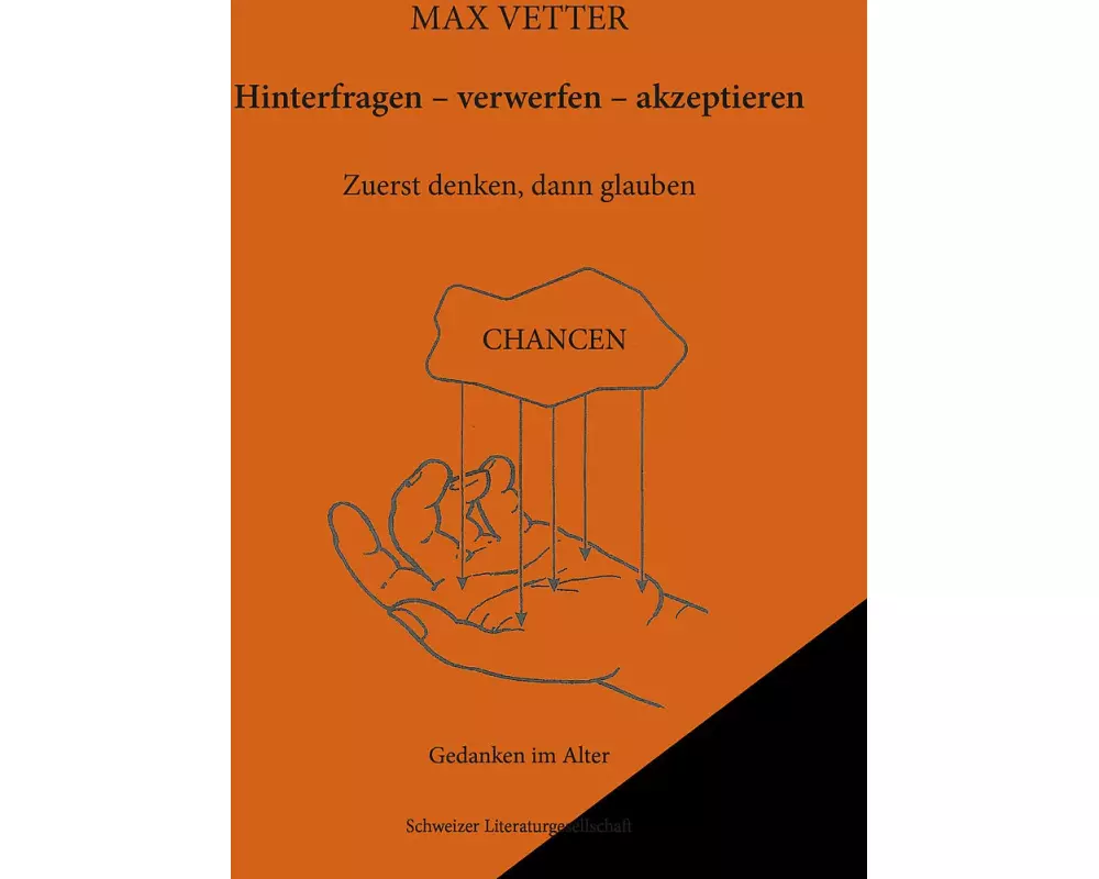 Hinterfragen - verwerfen - akzeptieren