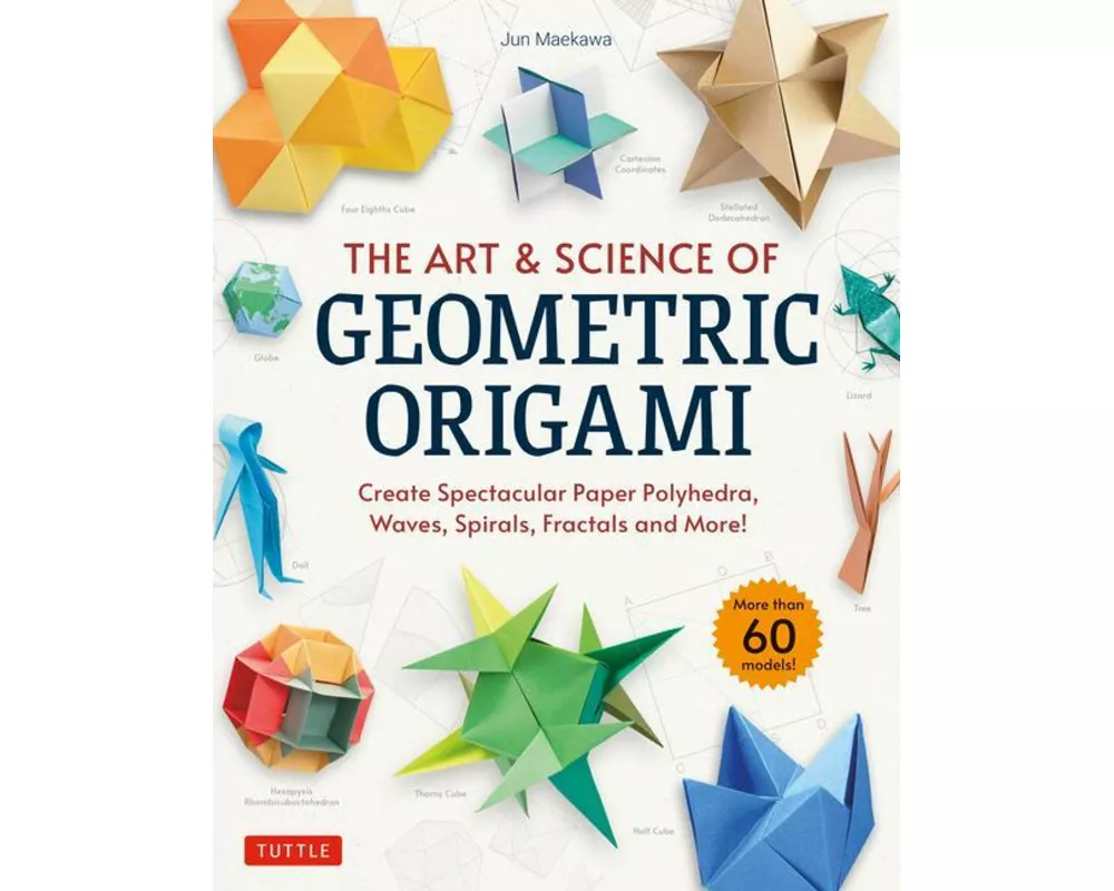The Art & Science of Geometric Origami