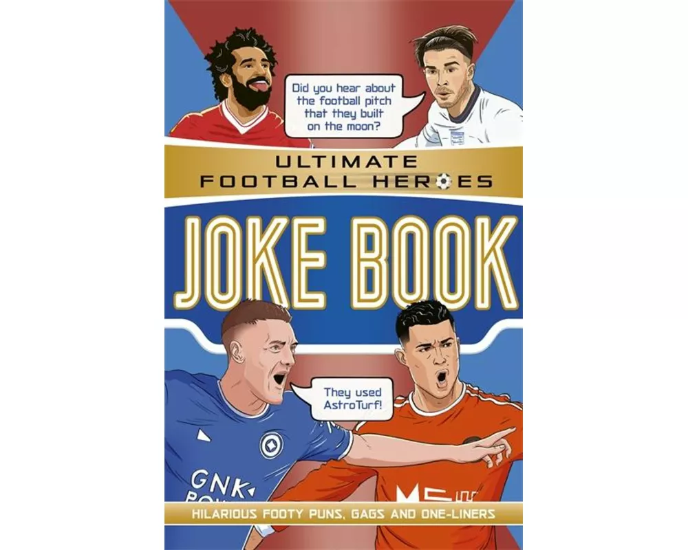 Ultimate Football Heroes Joke Book (The No.1 football series)
