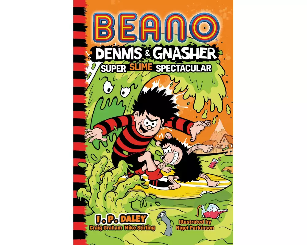 Beano Dennis & Gnasher: Super Slime Spectacular