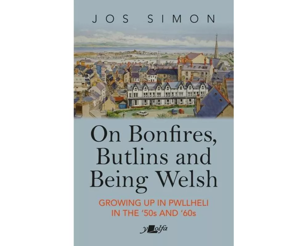 On Bonfires, Butlins and Being Welsh