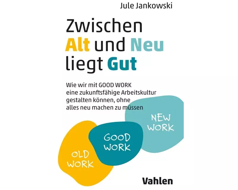 Zwischen Alt und Neu liegt Gut