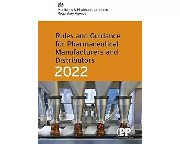 Rules and Guidance for Pharmaceutical Manufacturers and Distributors (Orange Guide) 2022