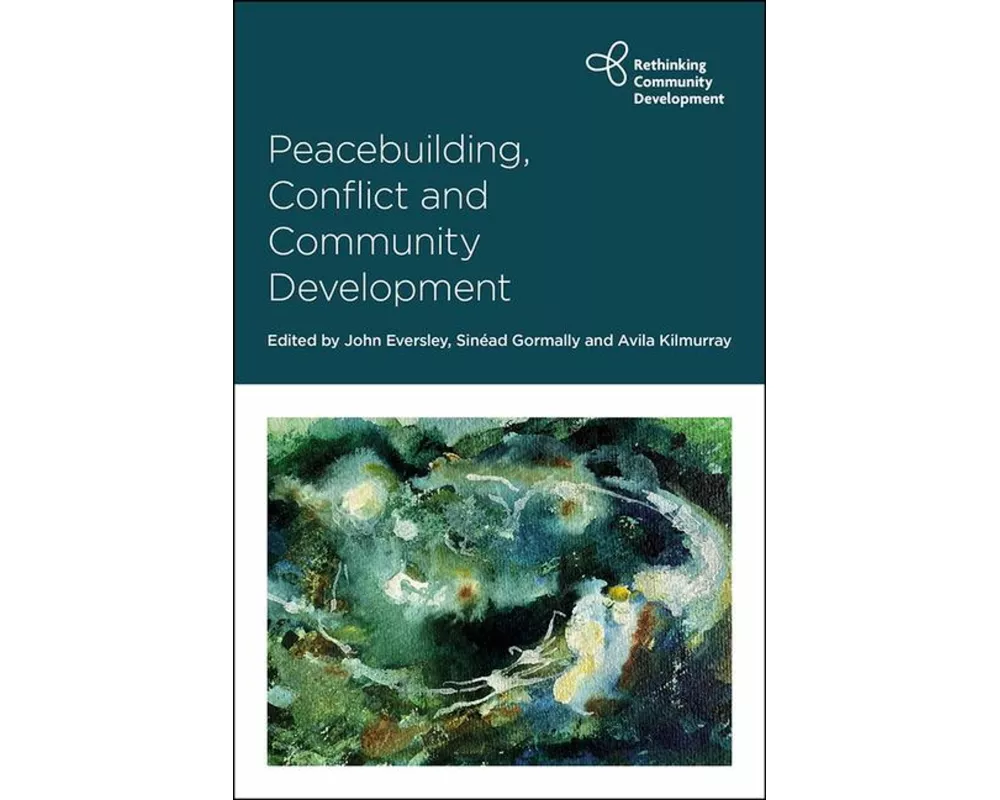 Peacebuilding, Conflict and Community Development