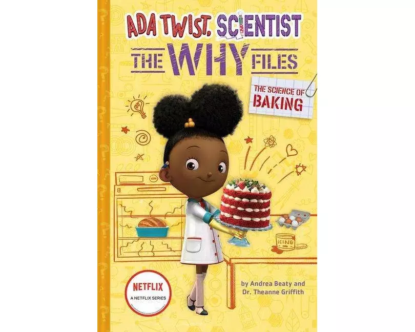 The Science of Baking (Ada Twist, Scientist: The Why Files #3)