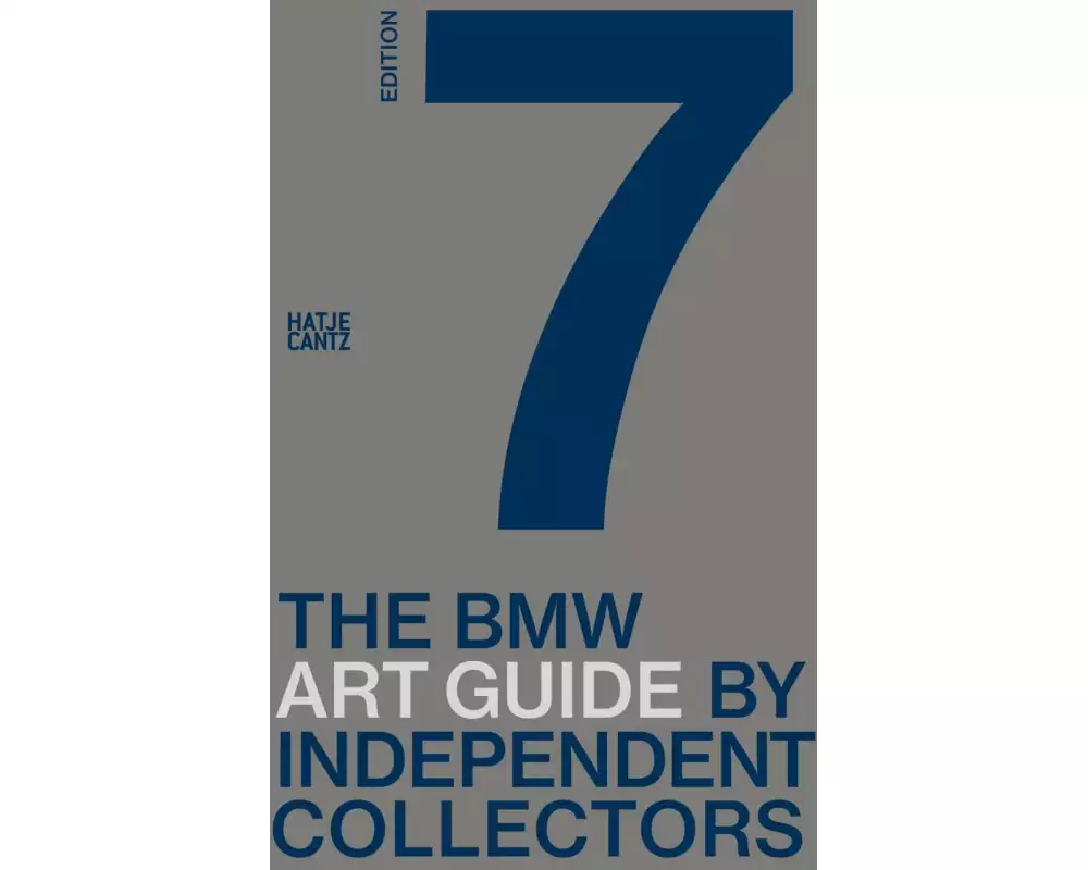 The seventh BMW Art Guide by Independent Collectors