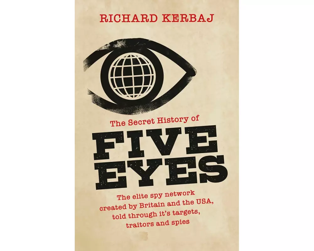 The Secret History of the Five Eyes