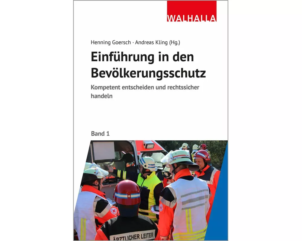 Kompetent und rechtssicher handeln: Einführung in den Bevölkerungsschutz