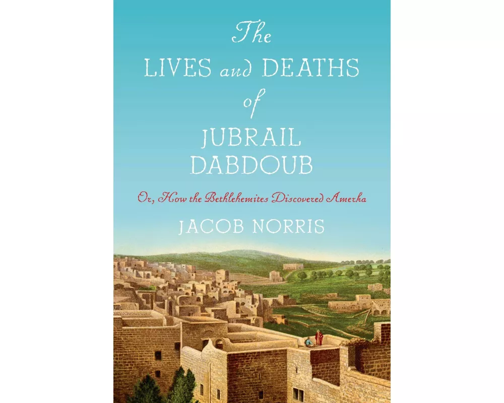 The Lives and Deaths of Jubrail Dabdoub