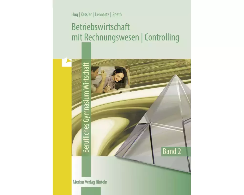 Betriebswirtschaftslehre mit Rechnungswesen /Controlling 2.. Berufliches Gymnasium Wirtschaft