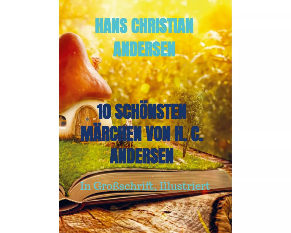 10 SchÖnsten MÄrchen Von H. C. Andersen