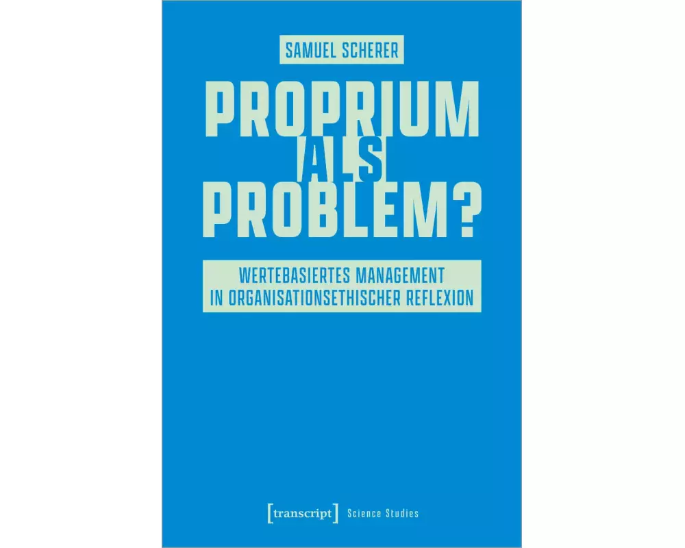 Proprium als Problem?