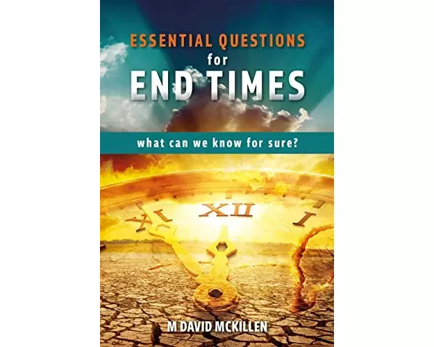Essential Questions for End Times