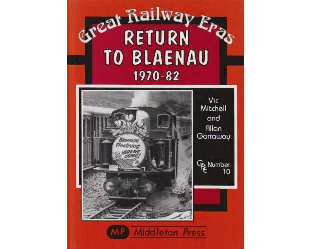 Return to Blaenau 1970-82