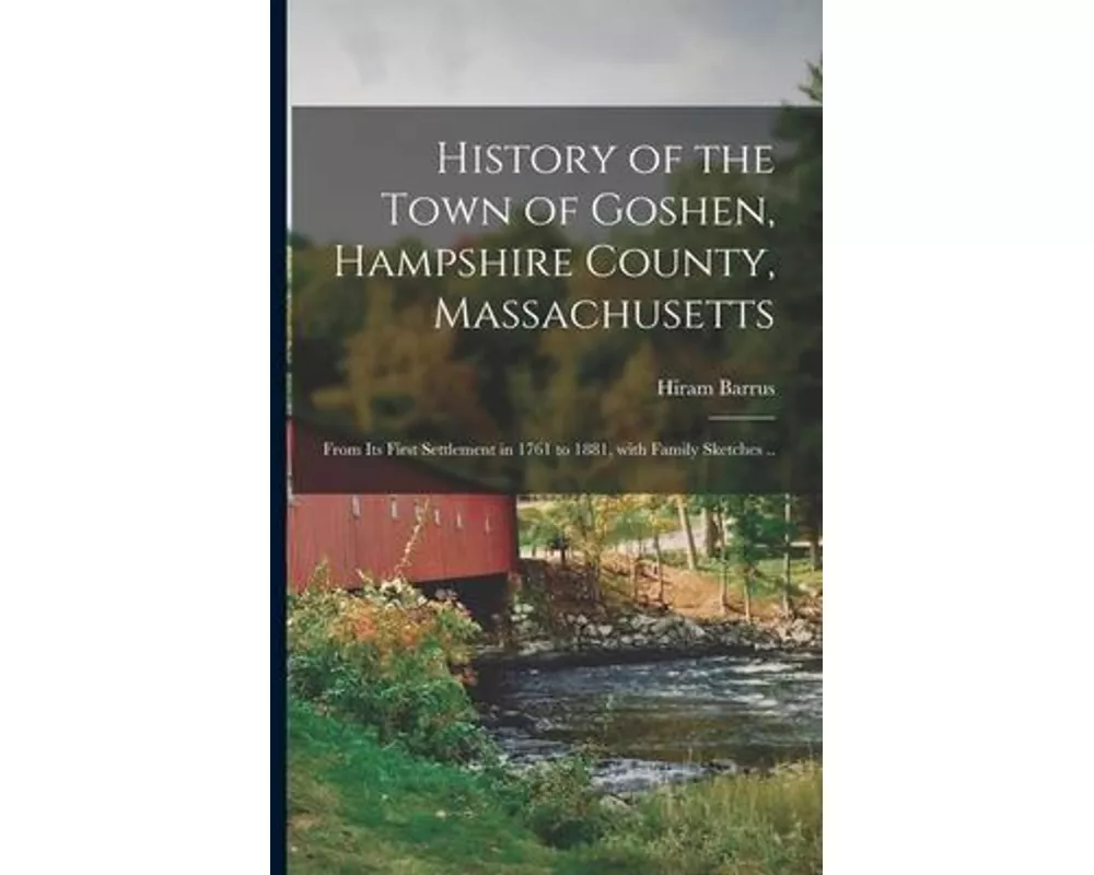 History of the Town of Goshen, Hampshire County, Massachusetts