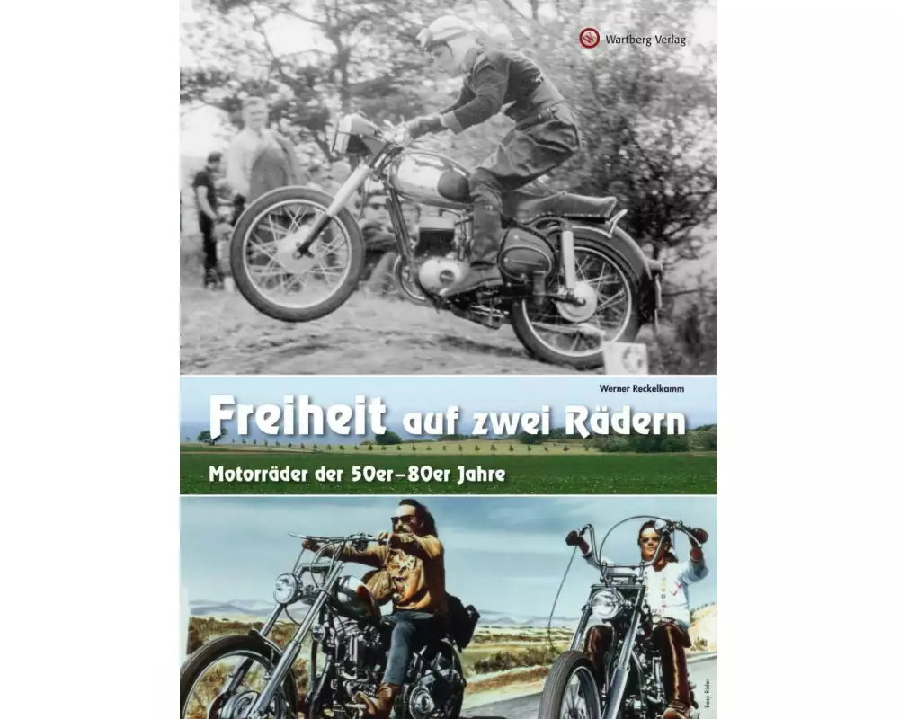 Freiheit auf zwei Rädern - Motorräder der 50er - 80er Jahre
