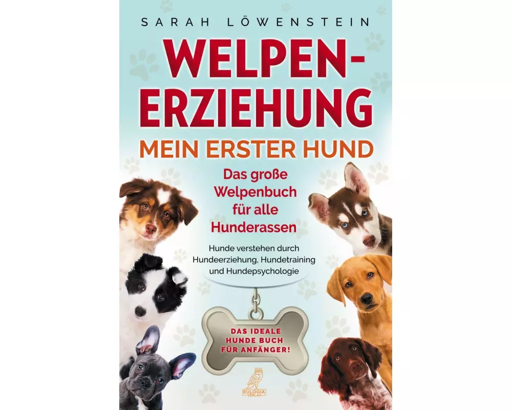 Welpenerziehung - Mein erster Hund