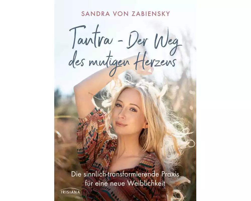Tantra - Der Weg des mutigen Herzens