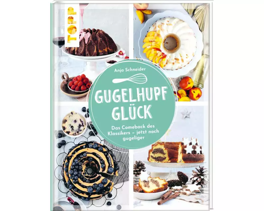 Gugelhupfglück. Das Comeback des Klassikers – jetzt noch gugeliger