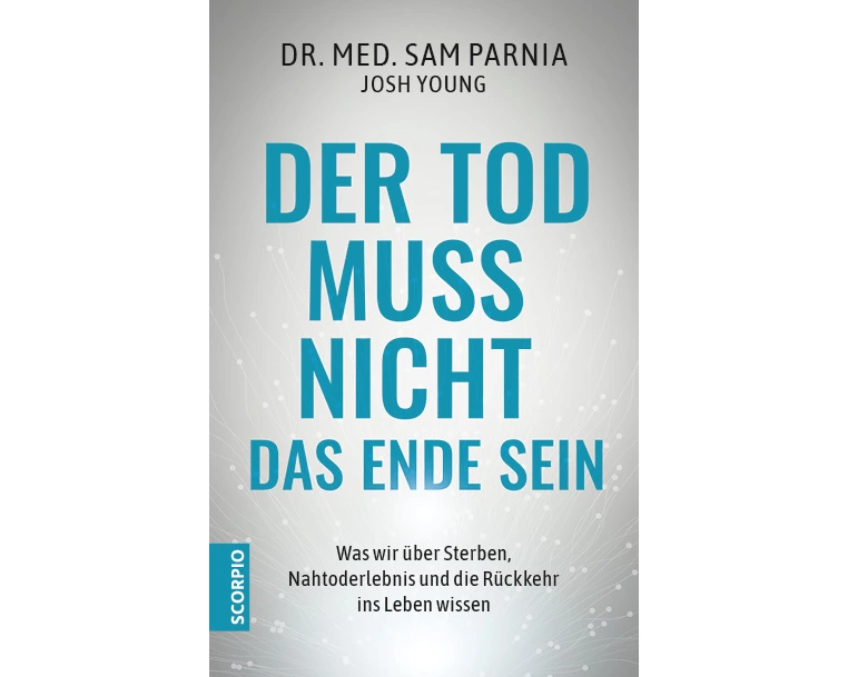 Der Tod muss nicht das Ende sein