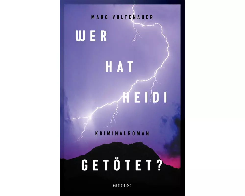 Wer hat Heidi getötet?