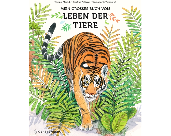 Mein großes Buch vom Leben der Tiere