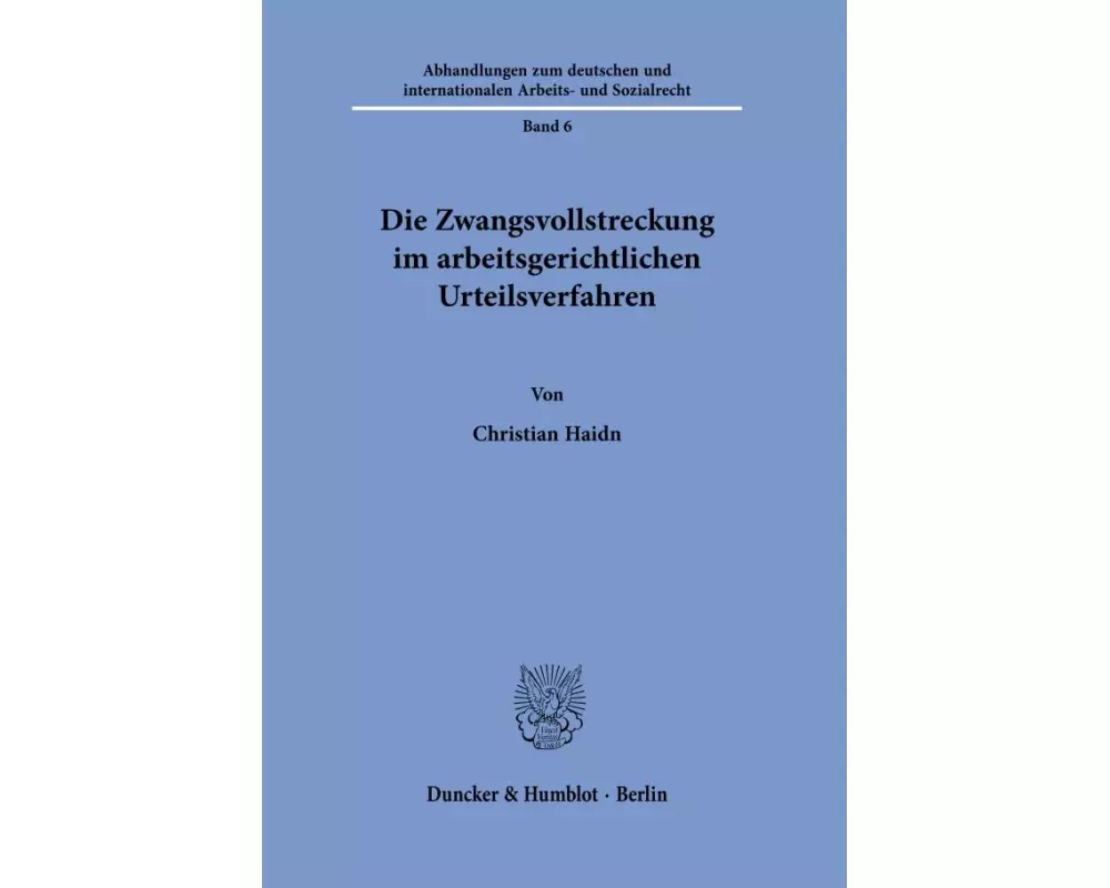 Die Zwangsvollstreckung im arbeitsgerichtlichen Urteilsverfahren.