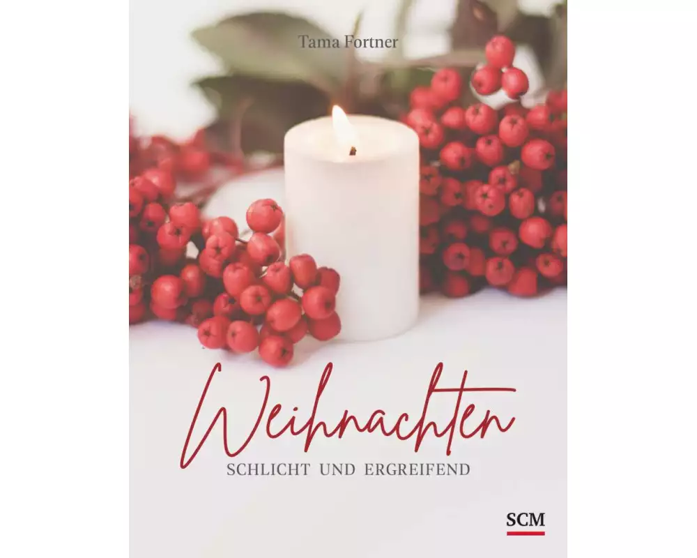 Weihnachten. Schlicht und ergreifend