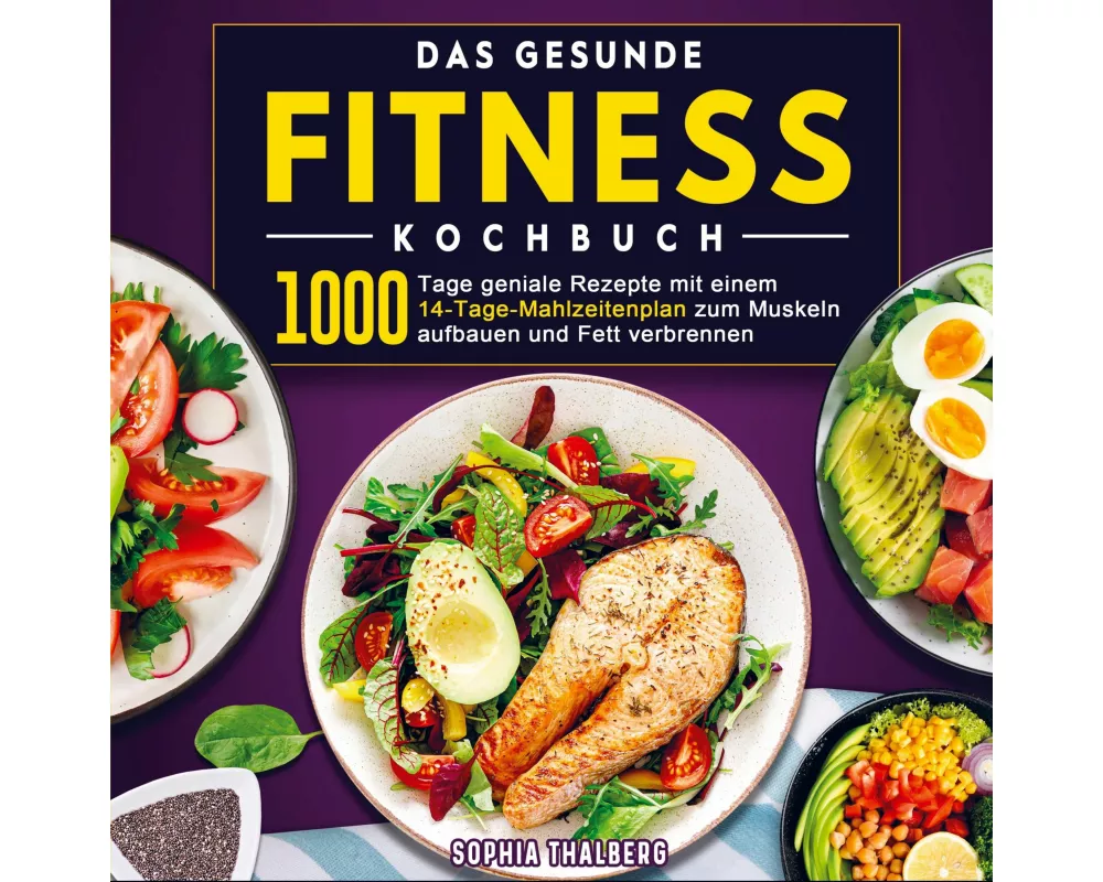 Das gesunde Fitness Kochbuch