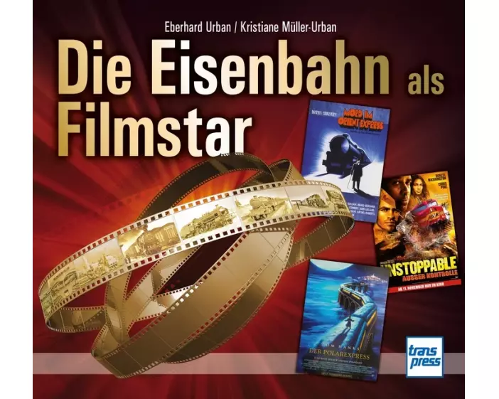 Die Eisenbahn als Filmstar