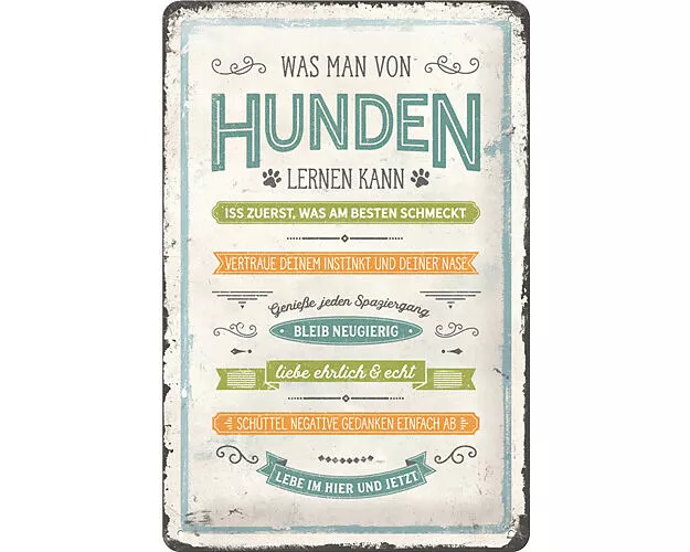 Blechschild. Pfotenschild / Was man von Hunden lernen