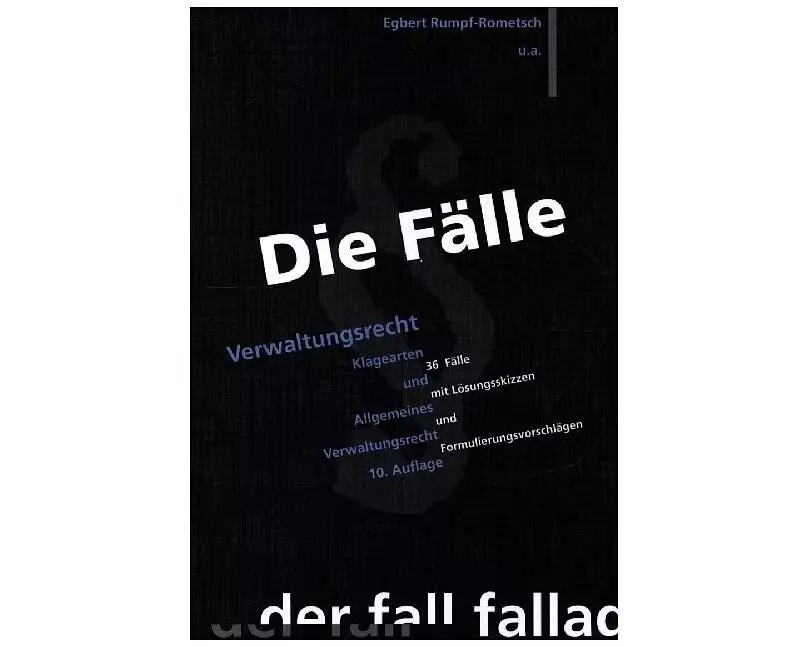 Die Fälle. Verwaltungsrecht 1