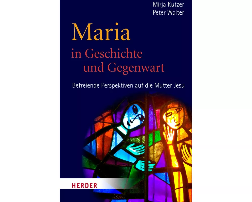 Maria in Geschichte und Gegenwart