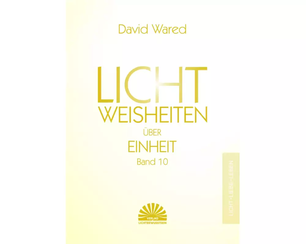 Lichtweisheiten über Einheit