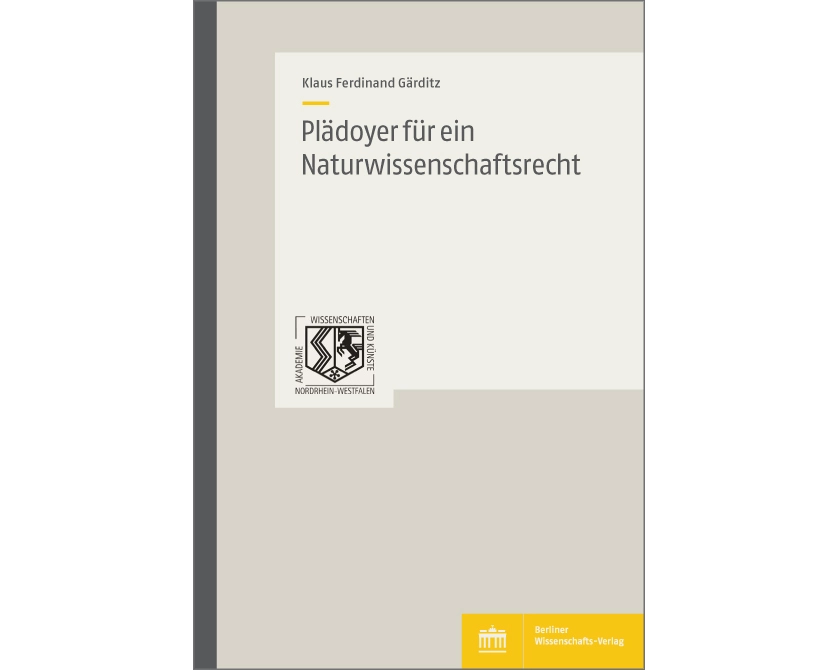 Plädoyer für ein Naturwissenschaftsrecht