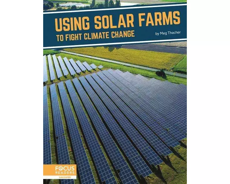 Using Solar Farms to Fight Climate Change