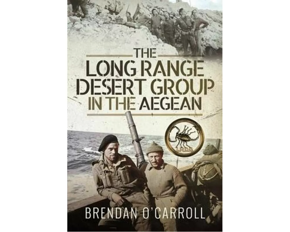 The Long Range Desert Group in the Aegean
