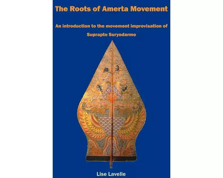 The Roots of Amerta Movement