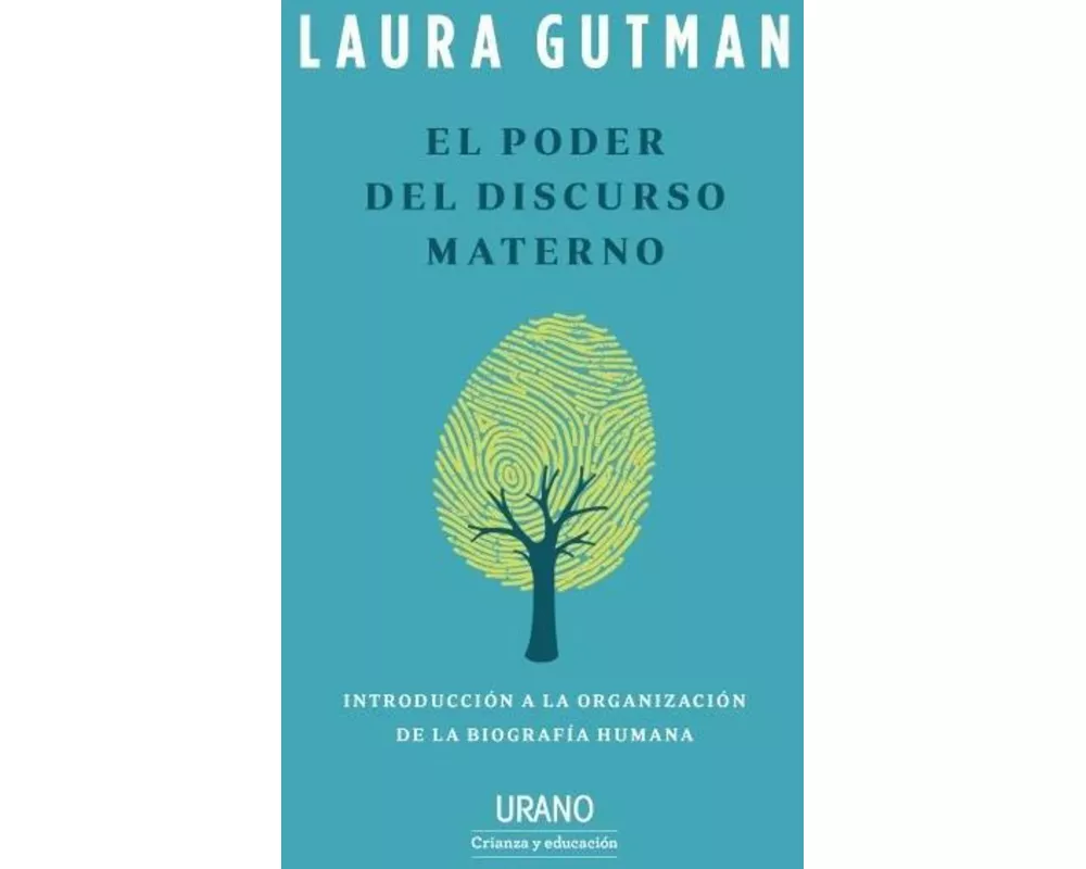 El poder del discurso materno: introducción a la organización de la biografía humana