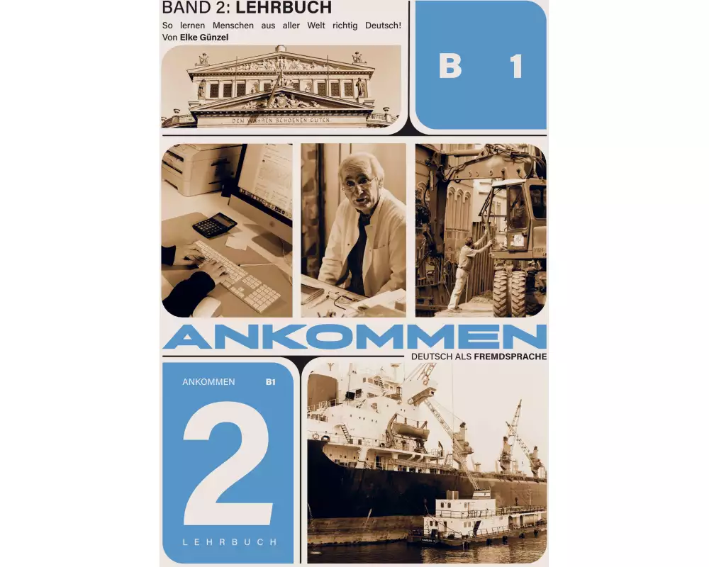 Ankommen! Lehrbuch Band 2 (B1)