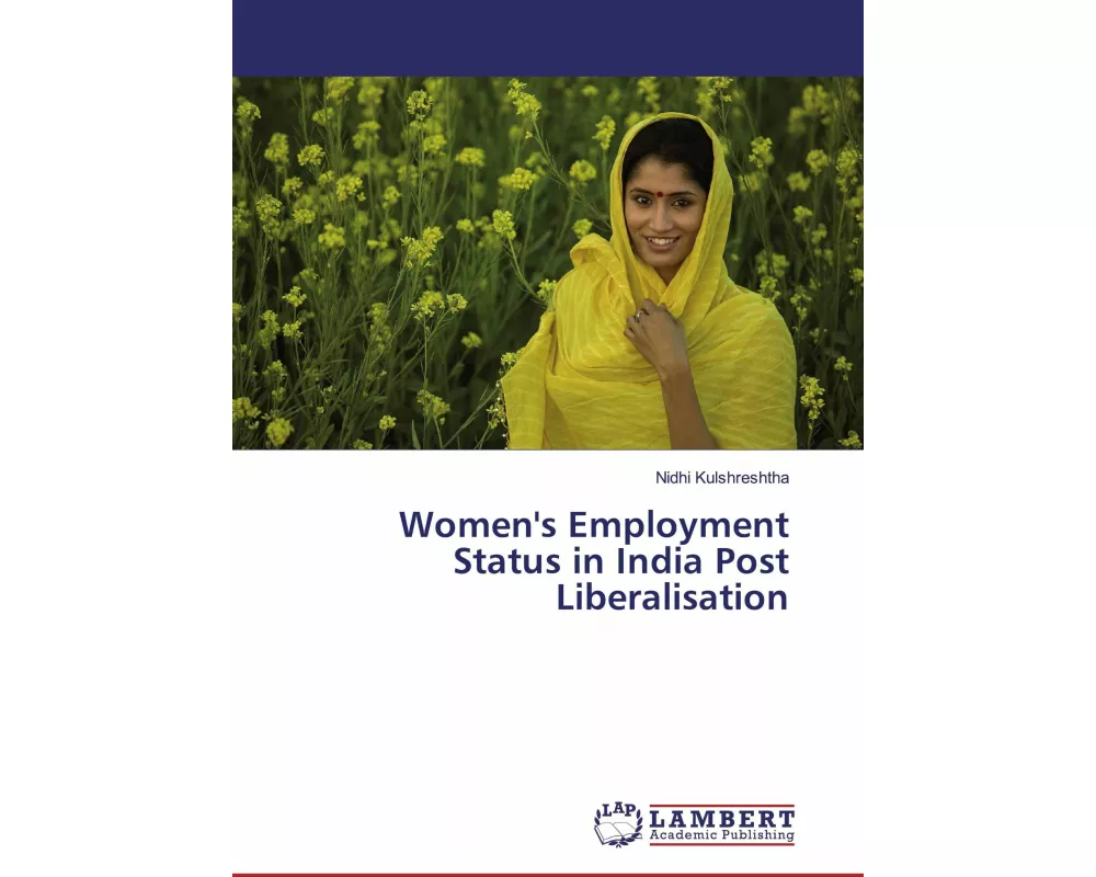 Women's Employment Status in India Post Liberalisation