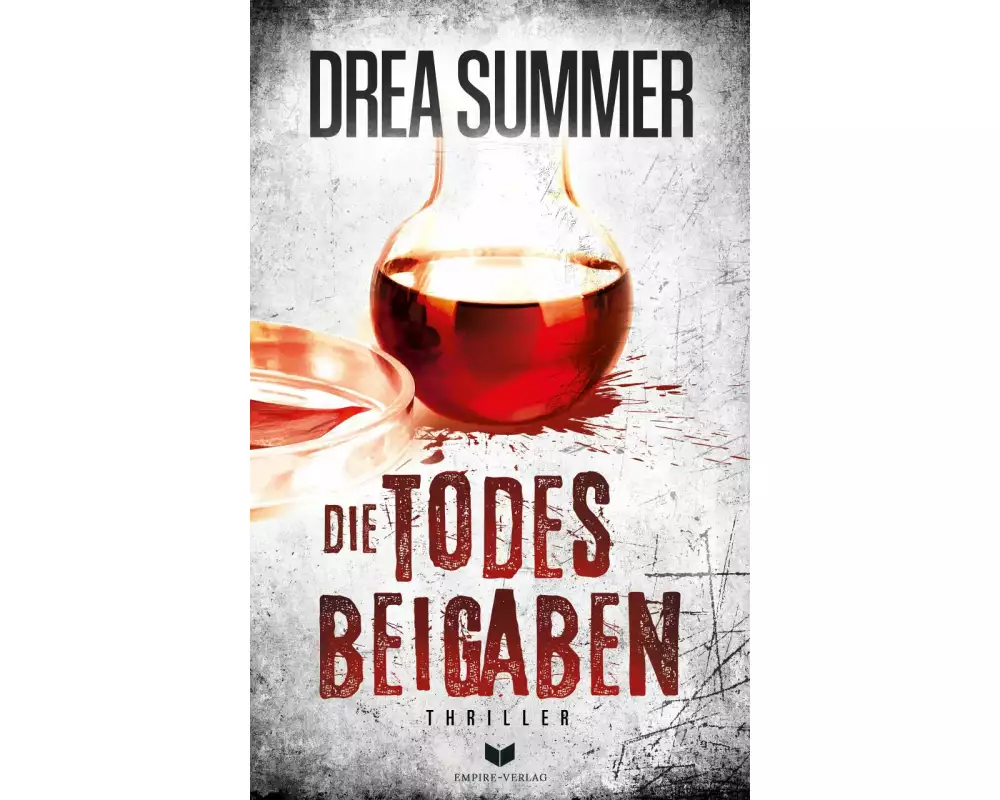 Die Todesbeigaben: Thriller