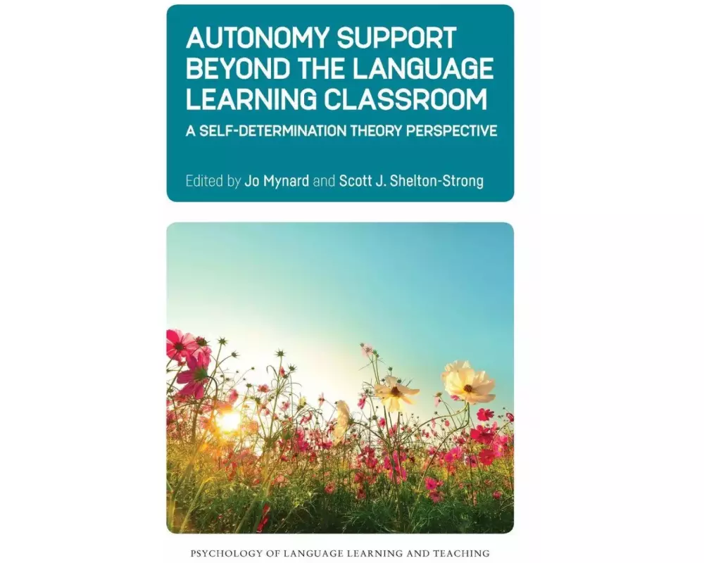 Autonomy Support Beyond the Language Learning Classroom