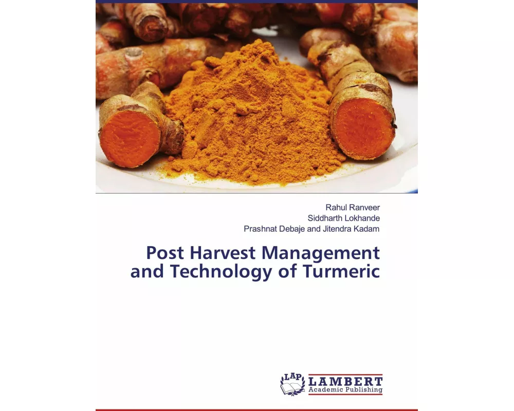 Post Harvest Management and Technology of Turmeric