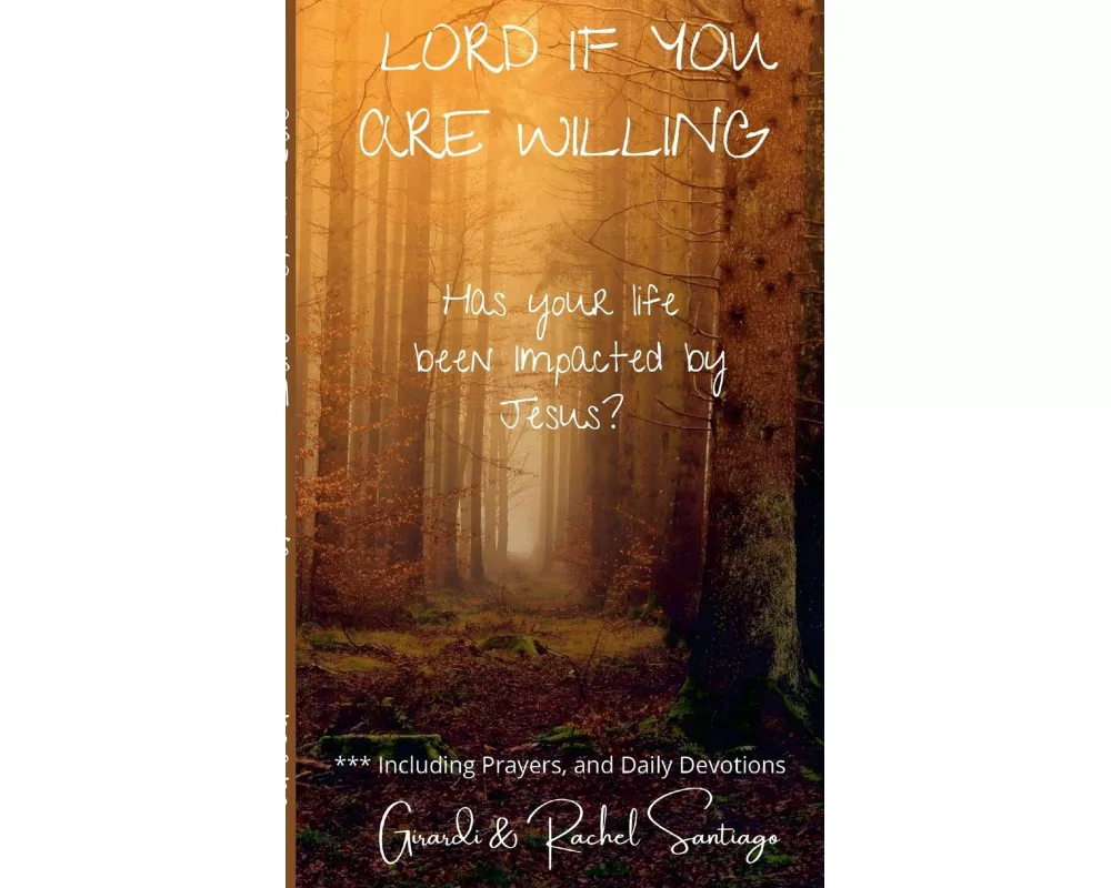 Lord If You Are Willing