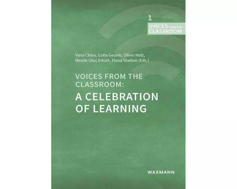 Voices from the Classroom: A Celebration of Learning