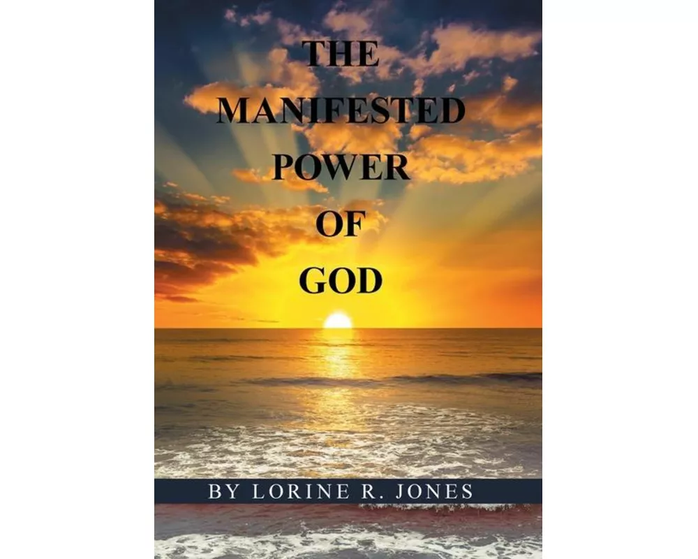 The Manifested Power of God