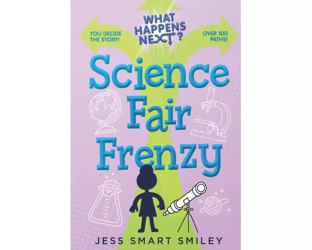 What Happens Next?: Science Fair Frenzy