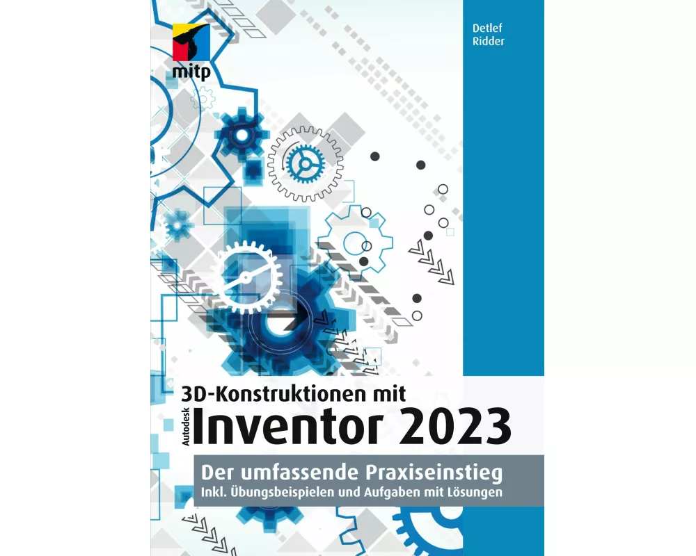 3D-Konstruktionen mit Autodesk Inventor 2023