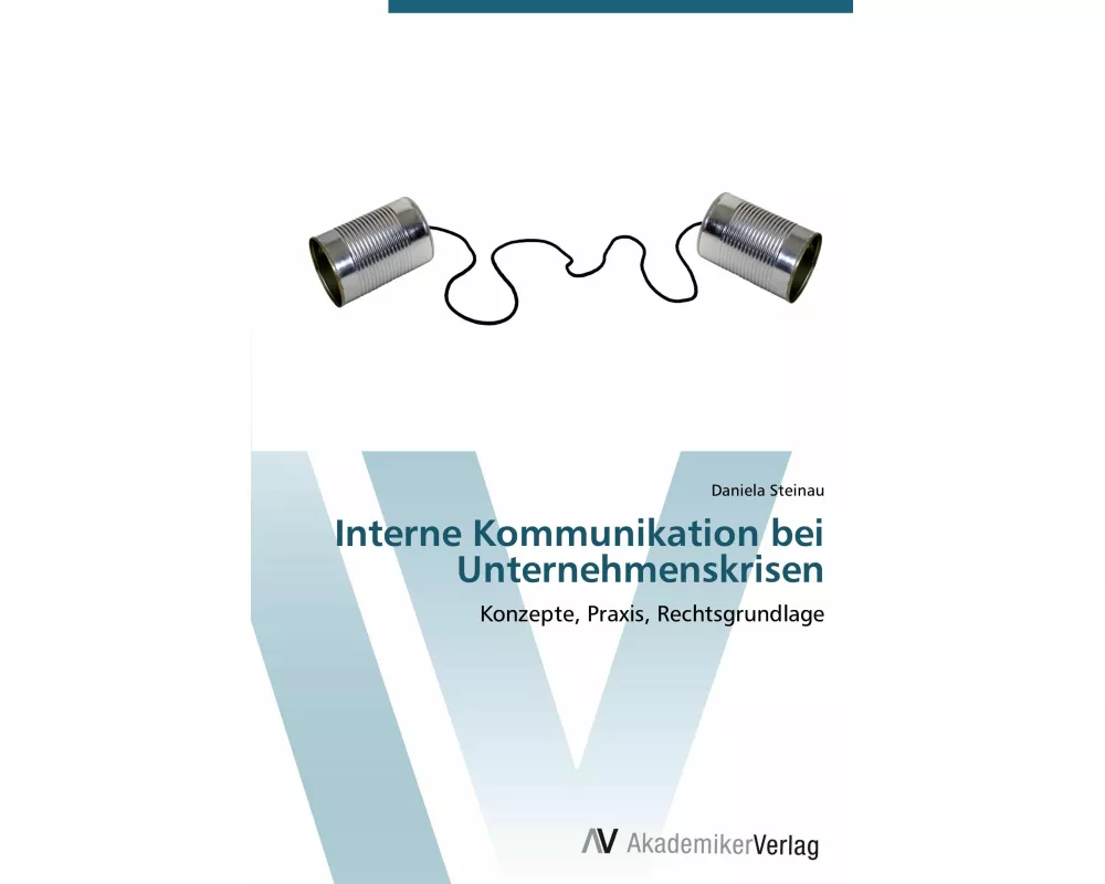 Interne Kommunikation bei Unternehmenskrisen